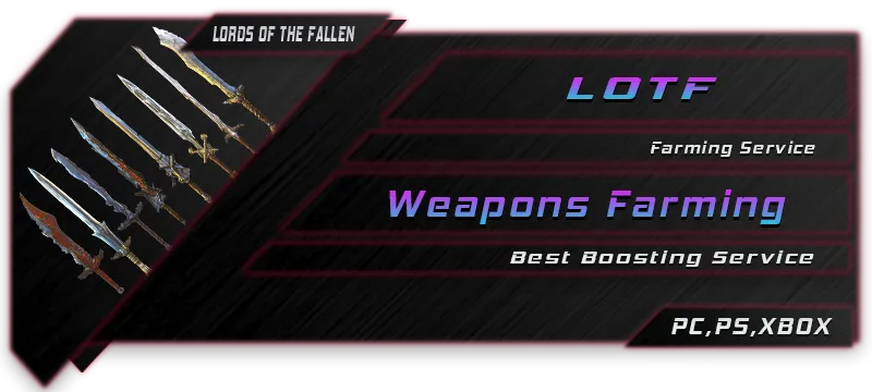 lords of the fallen Weapons Farm